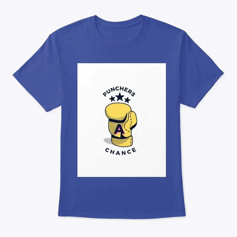 A punchers chance T-shirt